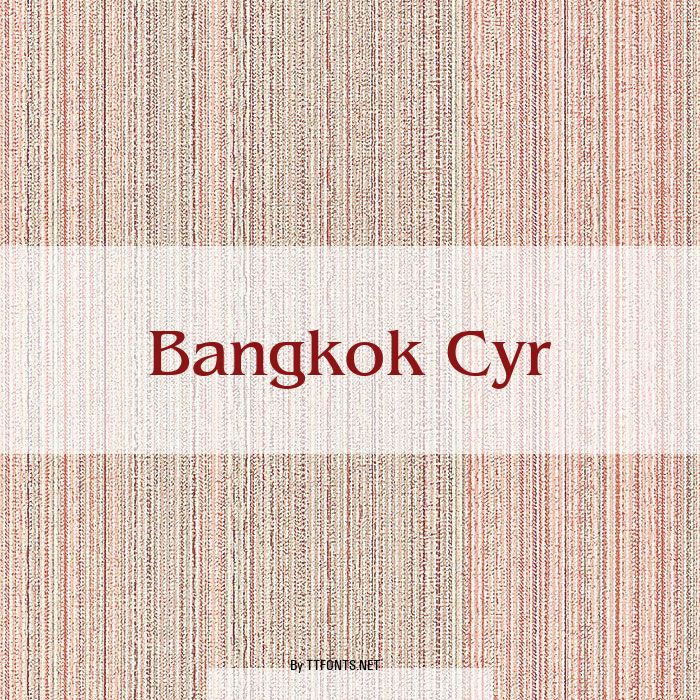 Bangkok Cyr example